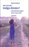 Indigo-Kinder - Siegfried Woitinas - 9783825173166