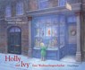 Holly und Ivy - Margret Rumer Godden - 9783825175733