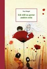 Ich will so gerne anders sein - Paul Biegel - 9783825178079