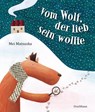 Vom Wolf, der lieb sein wollte - Mei Matsuoka - 9783825178697
