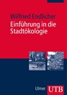 Einführung in die Stadtökologie - Wilfried Endlicher - 9783825236403