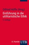 Einführung in die utilitaristische Ethik - Otfried Höffe - 9783825239855