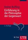 Einführung in die Philosophie der Gegenwart - RUFFING,  Reiner - 9783825240653