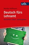 Deutsch fürs Lehramt - Monika Hoffmann - 9783825244064