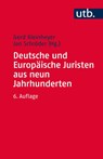 Deutsche und Europäische Juristen aus neun Jahrhunderten - Gerd Kleinheyer ; Jan Schröder - 9783825245269