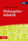 Philosophiedidaktik - Christa Runtenberg - 9783825246532