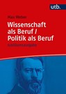 Wissenschaft als Beruf / Politik als Beruf - Max Weber - 9783825250003
