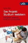 Das Projekt Studium meistern - RIES,  Antje - 9783825250270
