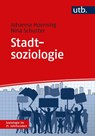 Stadtsoziologie - Johanna Hoerning ; Nina Schuster - 9783825253943
