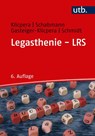 Legasthenie - LRS - Christian Klicpera ; Alfred Schabmann ; Barbara Gasteiger-Klicpera ; Barbara Schmidt - 9783825254827