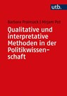 Qualitative und interpretative Methoden in der Politikwissenschaft - Barbara Prainsack ; Mirjam Pot - 9783825255848