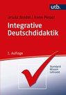Integrative Deutschdidaktik - Ursula Bredel ; Irene Pieper - 9783825256609