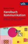 Handbuch Kommunikation - Norbert Franck - 9783825256951