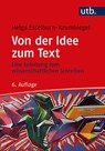 Von der Idee zum Text - Helga Esselborn-Krumbiegel - 9783825257859