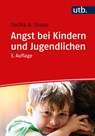 Angst bei Kindern und Jugendlichen - Cecilia A. Essau - 9783825259532
