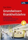 Grundwissen Krankheitslehre - Paul Weber - 9783825260118