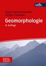 Geomorphologie - Harald Zepp ; Stefan Harnischmacher ; Jürgen Herget ; Till Kasielke - 9783825260699