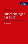 Entscheidungen des EuGH - Matthias Pechstein - 9783825260729