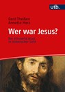 Wer war Jesus? - Gerd Theißen ; Annette Merz - 9783825261085
