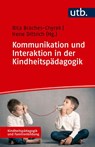 Kommunikation und Interaktion in der Kindheitspädagogik - Rita Braches-Chyrek ; Irene Dittrich - 9783825262655