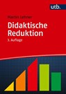 Didaktische Reduktion - Martin Lehner - 9783825262709
