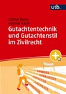 Gutachtentechnik und Gutachtenstil im Zivilrecht - Lothar Bunn ; Gabriel Kacik - 9783825264192