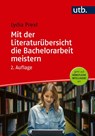 Mit der Literaturübersicht die Bachelorarbeit meistern - Lydia Prexl - 9783825265526