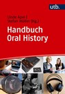 Handbuch Oral History - Stefan Müller ; Linde Apel - 9783825265779
