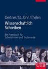 Wissenschaftlich Schreiben - Ilona St. John ; Gabriele Thelen ; Monika Oertner - 9783825285692