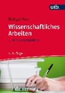 Wissenschaftliches Arbeiten -  - 9783825286491