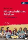 Wissenschaftliches Arbeiten - VOSS,  Rödiger - 9783825287030