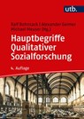 Hauptbegriffe Qualitativer Sozialforschung - Ralf Bohnsack ; Alexander Geimer ; Michael Meuser - 9783825287474