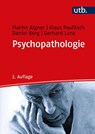 Psychopathologie - Martin Aigner ; Klaus Paulitsch ; Daniel Berg ; Gerhard Lenz - 9783825287672