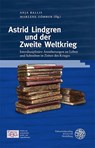 Astrid Lindgren und der Zweite Weltkrieg - Anja Ballis ; Marlene Zöhrer - 9783825349202