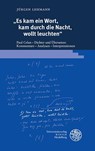 "Es kam ein Wort, kam durch die Nacht, wollt leuchten" - Jürgen Lehmann - 9783825349387