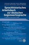 Sprachhistorisches Arbeitsbuch zur deutschen Gegenwartssprache - Stefanie Stricker ; Rolf Bergmann ; Claudia Wich-Reif ; Anette Kremer - 9783825365707