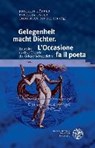 Gelegenheit macht Dichter. L'Occasione fa il poeta - KÜPPER,  Joachim ; Oster, Patricia ; Rivoletti, Christian - 9783825369231
