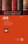 Jahrbuch für Buch- und Bibliotheksgeschichte 10 | 2025 - Uwe Jochum ; Bernhard Lübbers ; Armin Schlechter - 9783825396909