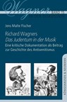 Richard Wagners ,Das Judentum in der Musik' - Jens Malte Fischer - 9783826058448