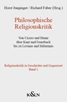 Philosophische Religionskritik - Horst Junginger ; Richard Faber - 9783826073427