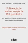 Politologische und soziologische Religionskritik - Horst Junginger ; Richard Faber - 9783826073557
