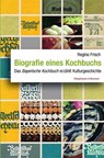 Biografie eines Kochbuchs - Regina Frisch - 9783826075094