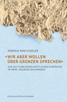 'Wir aber wollen über Grenzen sprechen' - Monika Pan-Stadler - 9783826078620