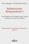 Belletristische Religionskritik I - Horst Junginger ; Richard Faber - 9783826088643