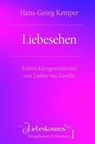 Liebesehen - Hans-Georg Kemper - 9783826090301