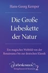 Die Große Liebeskette der Natur - Hans-Georg Kemper - 9783826090325