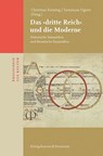 Das >dritte Reich< und die Moderne - Christian Kiening ; Yasumasa Oguro - 9783826092947