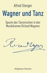 Wagner und Tanz - Alfred Stenger - 9783826094804