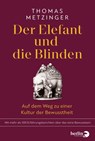 Der Elefant und die Blinden - Thomas Metzinger - 9783827014870