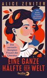 Eine ganze Hälfte der Welt - Alice Zeniter - 9783827015006